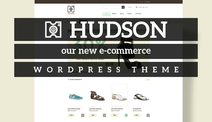 Meet Hudson – our new eCommerce WordPress Theme