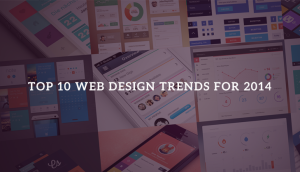 Top 10 Web Design Trends to Watch in 2014